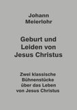 Geburt und Leiden von Jesus Christus