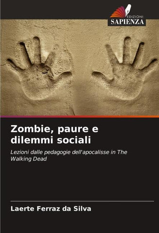 Zombie, paure e dilemmi sociali