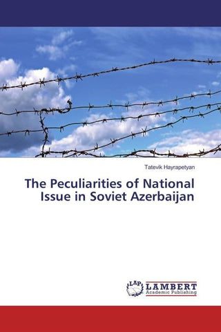 The Peculiarities of National Issue in Soviet Azerbaijan