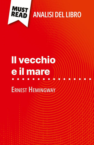 Il vecchio e il mare di Ernest Hemingway (Analisi del libro)