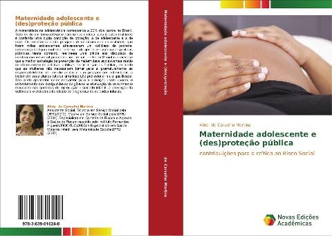 Maternidade adolescente e (des)proteção pública