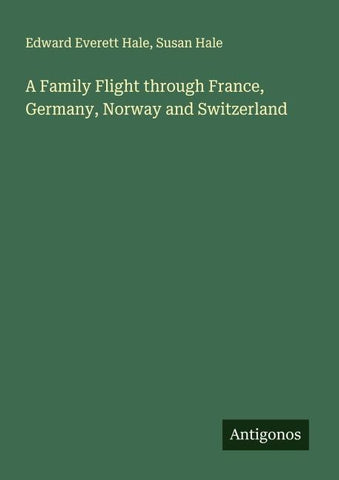 A Family Flight through France, Germany, Norway and Switzerland