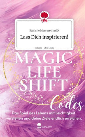 Lass Dich inspirieren!. Life is a Story - story.one