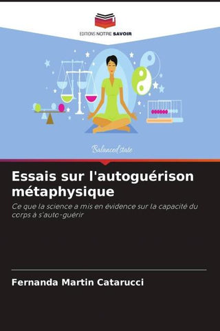 Essais sur l'autoguérison métaphysique