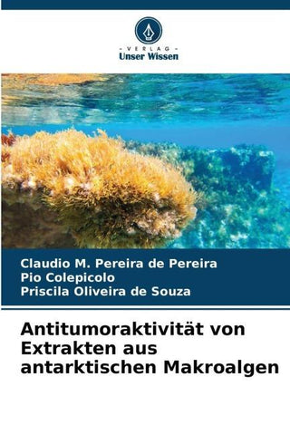Antitumoraktivität von Extrakten aus antarktischen Makroalgen