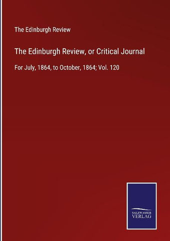 The Edinburgh Review, or Critical Journal