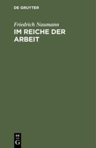 Im Reiche der Arbeit