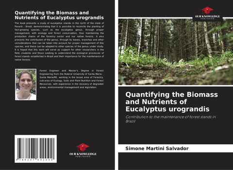 Quantifying the Biomass and Nutrients of Eucalyptus urograndis