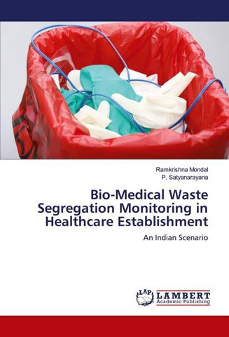 Bio-Medical Waste Segregation Monitoring in Healthcare Establishment