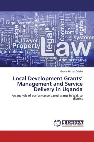 Local Development Grants' Management and Service Delivery in Uganda