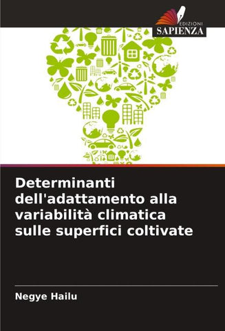 Determinanti dell'adattamento alla variabilità climatica sulle superfici coltivate
