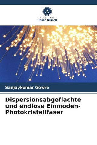 Dispersionsabgeflachte und endlose Einmoden-Photokristallfaser