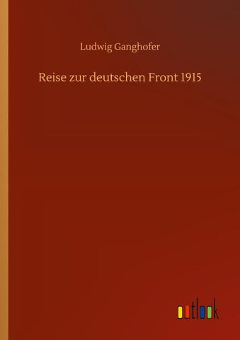 Reise zur deutschen Front 1915