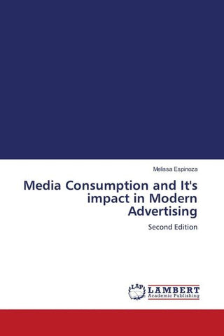 Media Consumption and It's impact in Modern Advertising