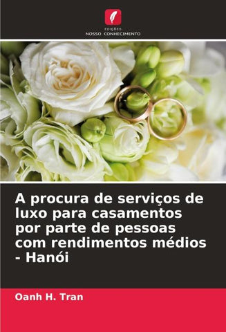 A procura de serviços de luxo para casamentos por parte de pessoas com rendimentos médios - Hanói