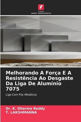 Melhorando A Força E A Resistência Ao Desgaste Da Liga De Alumínio 7075