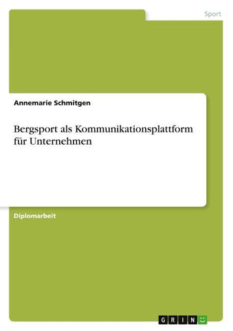 Bergsport als Kommunikationsplattform für Unternehmen