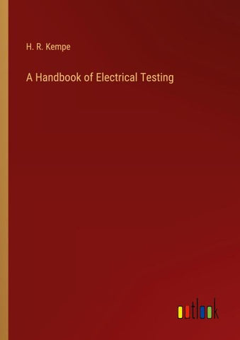 A Handbook of Electrical Testing