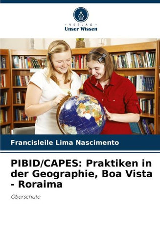 PIBID/CAPES: Praktiken in der Geographie, Boa Vista - Roraima