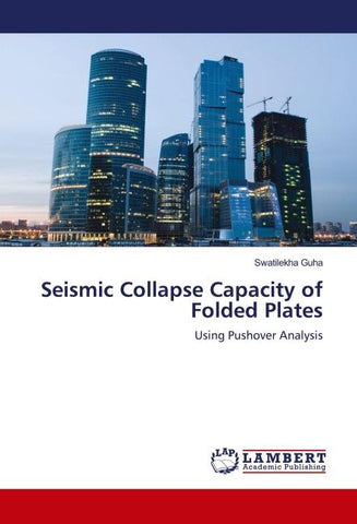 Seismic Collapse Capacity of Folded Plates