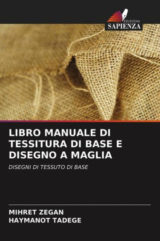 LIBRO MANUALE DI TESSITURA DI BASE E DISEGNO A MAGLIA