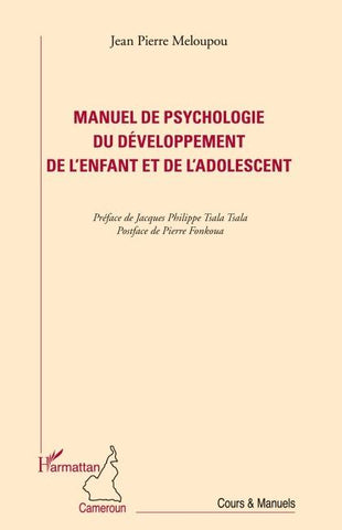 Manuel de psychologie du développement de l'enfant et de l'adolescent