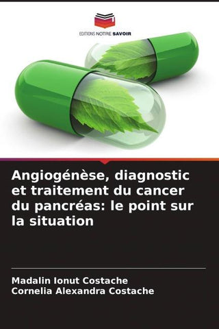 Angiogénèse, diagnostic et traitement du cancer du pancréas: le point sur la situation