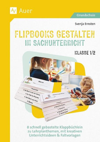 Flipbooks gestalten im Sachunterricht Klasse 1/2