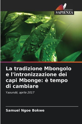 La tradizione Mbongolo e l'intronizzazione dei capi Mbonge: è tempo di cambiare