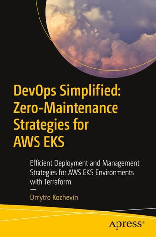 DevOps Simplified: Zero-Maintenance Strategies for AWS EKS