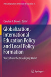 Globalization, International Education Policy and Local Policy Formation