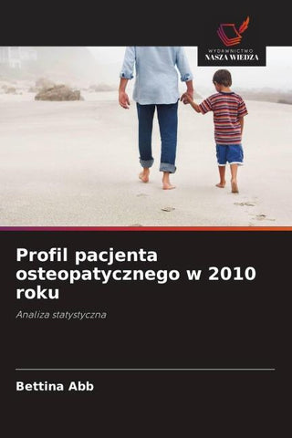 Profil pacjenta osteopatycznego w 2010 roku