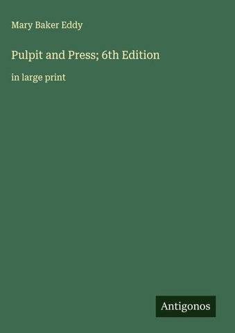 Pulpit and Press; 6th Edition