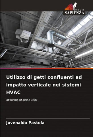 Utilizzo di getti confluenti ad impatto verticale nei sistemi HVAC