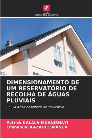 DIMENSIONAMENTO DE UM RESERVATÓRIO DE RECOLHA DE ÁGUAS PLUVIAIS