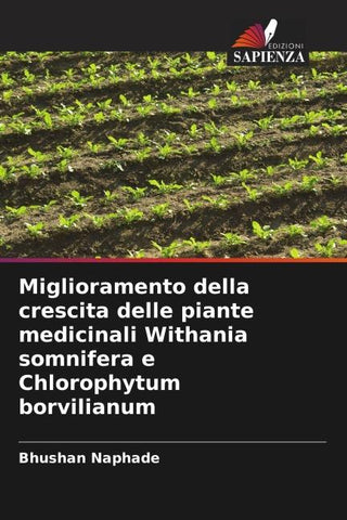 Miglioramento della crescita delle piante medicinali Withania somnifera e Chlorophytum borvilianum