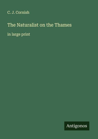 The Naturalist on the Thames