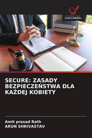 SECURE: ZASADY BEZPIECZE¿STWA DLA KA¿DEJ KOBIETY