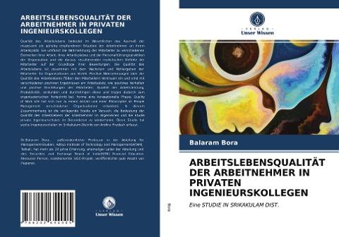 ARBEITSLEBENSQUALITÄT DER ARBEITNEHMER IN PRIVATEN INGENIEURSKOLLEGEN