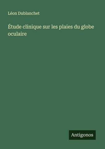 Étude clinique sur les plaies du globe oculaire