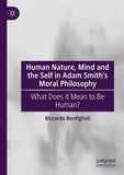 Human Nature, Mind and the Self in Adam Smith's Moral Philosophy