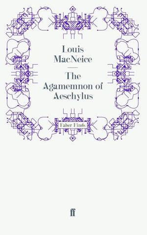 The Agamemnon of Aeschylus