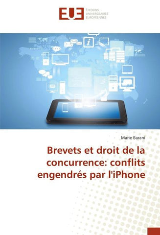 Brevets et droit de la concurrence: conflits engendrés par l'iPhone