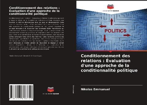Conditionnement des relations : Évaluation d'une approche de la conditionnalité politique
