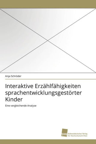 Interaktive Erzählfähigkeiten sprachentwicklungsgestörter Kinder