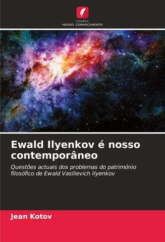 Ewald Ilyenkov é nosso contemporâneo