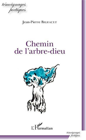 Chemin de l'arbre-dieu