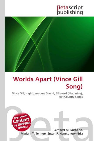 Worlds Apart (Vince Gill Song)