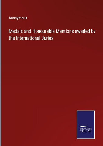 Medals and Honourable Mentions awaded by the International Juries