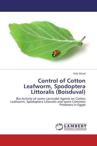 Control of Cotton Leafworm, Spodoptera Littoralis (Boisduval)